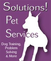 Solutions! Pet Services - Dog Training in Orange County